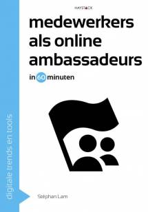 Medewerkers als online ambassadeurs in 60 minuten